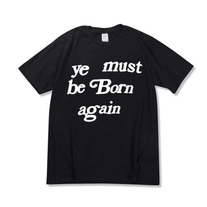 Ye must be Born again T-Shirt